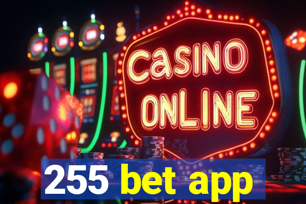 255 bet app